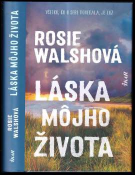 Rosie Walsh: Láska môjho života