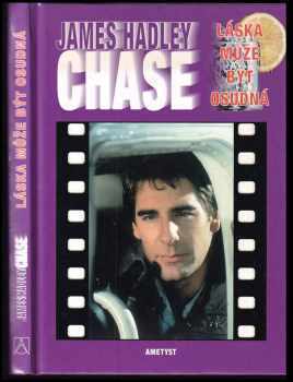 James Hadley Chase: Láska může být osudná