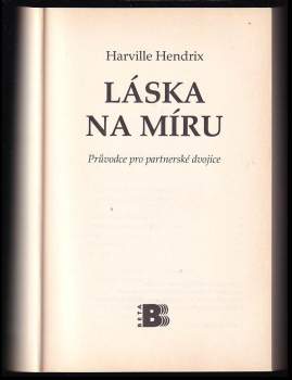 Harville Hendrix: Láska na míru