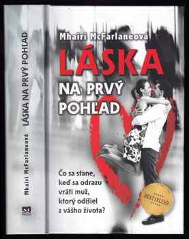 Mhairi McFarlane: Láska na prvý pohľad