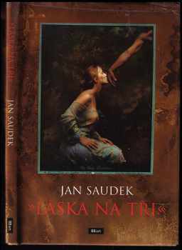 Láska na tři - Jan Saudek (1998, BB art) - ID: 709747
