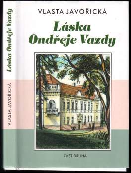 Vlasta Javořická: Láska Ondřeje Vazdy