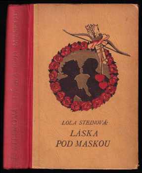 Lola Stein: Láska pod maskou - Román Američanky