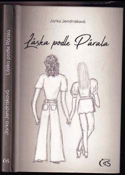 Jarka Jendrisková: Láska podle Párala