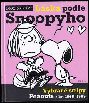 Charles Monroe Schulz: Láska podle Snoopyho