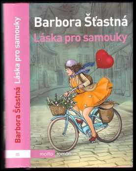 Láska pro samouky - Barbora Šťastná (2019, Motto) - ID: 840859