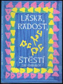 Láska, radost, štěstí