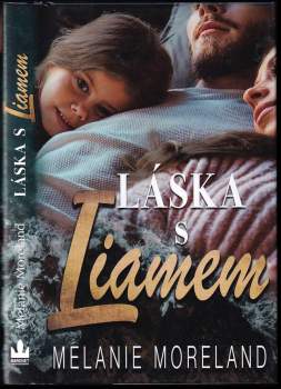 Moreland Melanie: Láska s Liamem