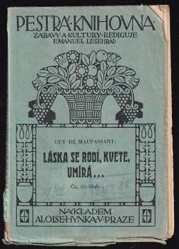 Láska se rodi, kvete, umírá