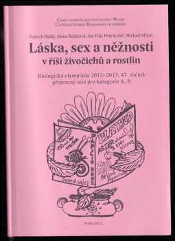 Vojtech Baláž: Láska, sex a něžnosti v říši živočichů a rostlin