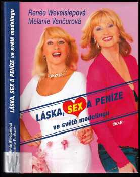 Láska, sex a peníze ve světě modelingu