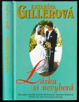 Katarína Gillerová-Brezníková: Láska si nevyberá