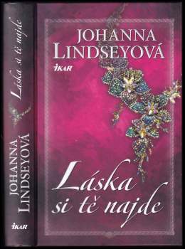 Johanna Lindsey: Láska si tě najde