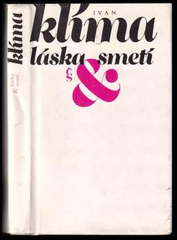 Ivan Klíma: Láska & smetí