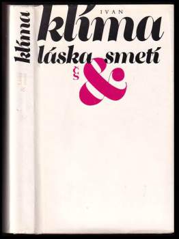 Ivan Klíma: Láska & smetí