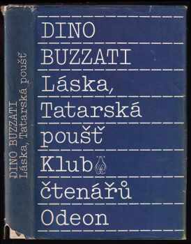 Dino Buzzati: Láska ; Tatarská poušť