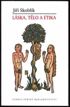 Láska, tělo a etika