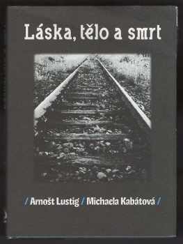 Láska, tělo a smrt