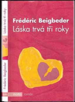 Láska trvá tři roky