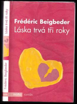 Láska trvá tři roky