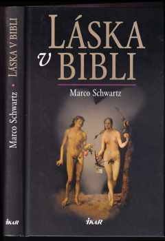 Marco Schwartz: Láska v bibli