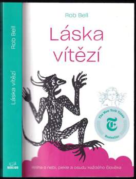 Láska vítězí : kniha o nebi, pekle a osudu každého člověka