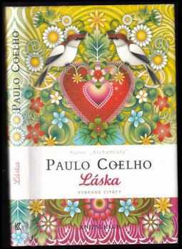 Láska : vybrané citáty - Paulo Coelho (2009, Knižní klub) - ID: 1348970