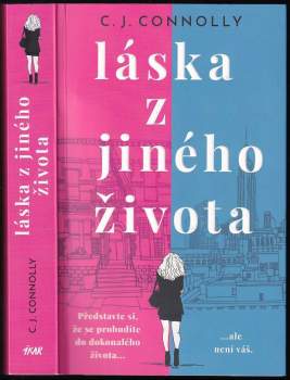 Cornelius J Connolly: Láska z jiného života