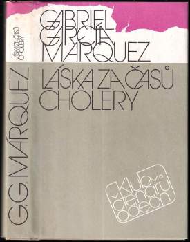Gabriel García Márquez: Láska za časů cholery