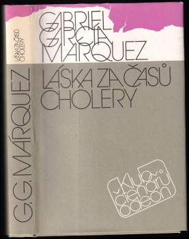 Gabriel García Márquez: Láska za časů cholery