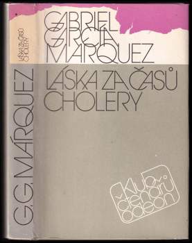 Gabriel García Márquez: Láska za časů cholery