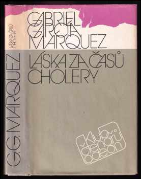 Gabriel García Márquez: Láska za časů cholery