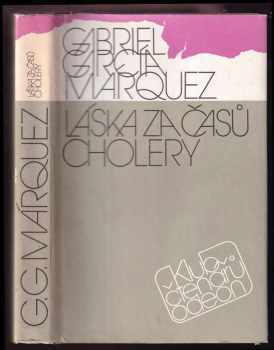 Gabriel García Márquez: Láska za časů cholery