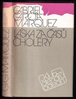 Gabriel García Márquez: Láska za časů cholery