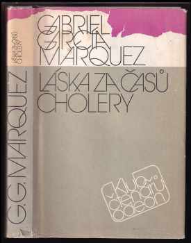 Gabriel García Márquez: Láska za časů cholery