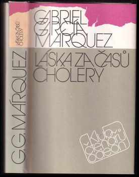 Gabriel García Márquez: Láska za časů cholery