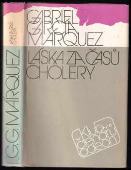 Gabriel García Márquez: Láska za časů cholery