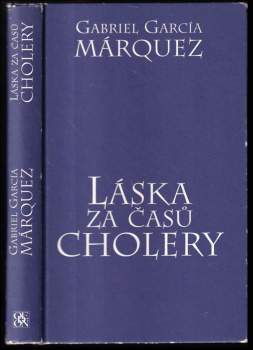 Gabriel García Márquez: Láska za časů cholery