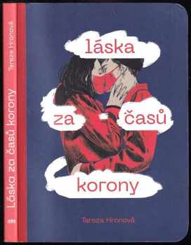 Tereza Hronová: Láska za časů korony