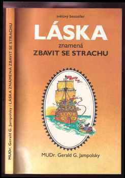 Láska znamená zbavit se strachu
