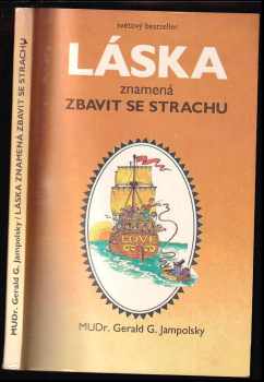 Láska znamená zbavit se strachu