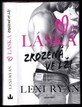 Lexi Ryan: Láska zrozená ve lži