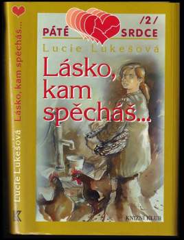 Lásko, kam spěcháš-