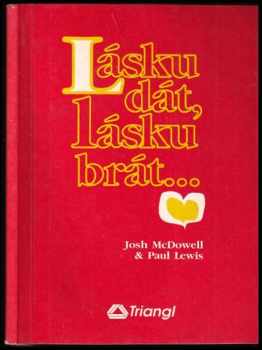 Josh McDowell: Lásku dát, lásku brát