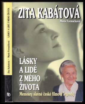 Marie Formáčková: Lásky a lidé z mého života