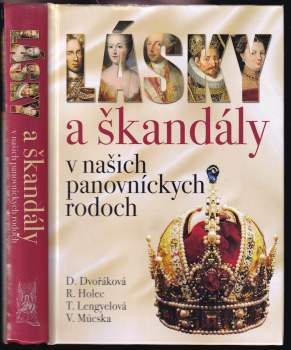 Lásky a škandály v našich panovníckych rodoch