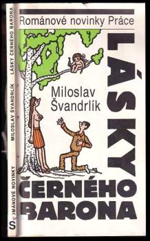 Miloslav Švandrlík: Lásky Černého barona