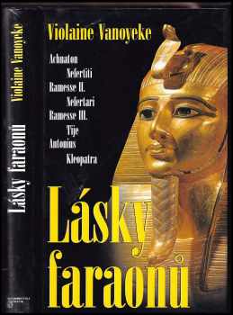 Lásky faraonů - Violaine Vanoyeke (2002, Beta) - ID: 357135