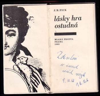 Jiří Robert Pick: Lásky hra ostudná