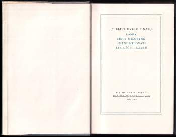 Ovidius: Lásky ; Listy milostné ; Umění milovati ; Jak léčiti lásku